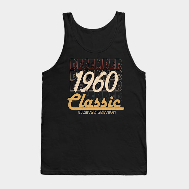 december 1960 birthday Tank Top by BizZo